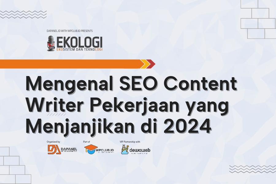 Mengenal SEO Content Writer Pekerjaan yang Menjanjikan di 2024