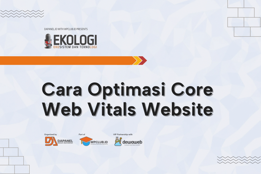 Cara Optimasi Core Web Vitals Website