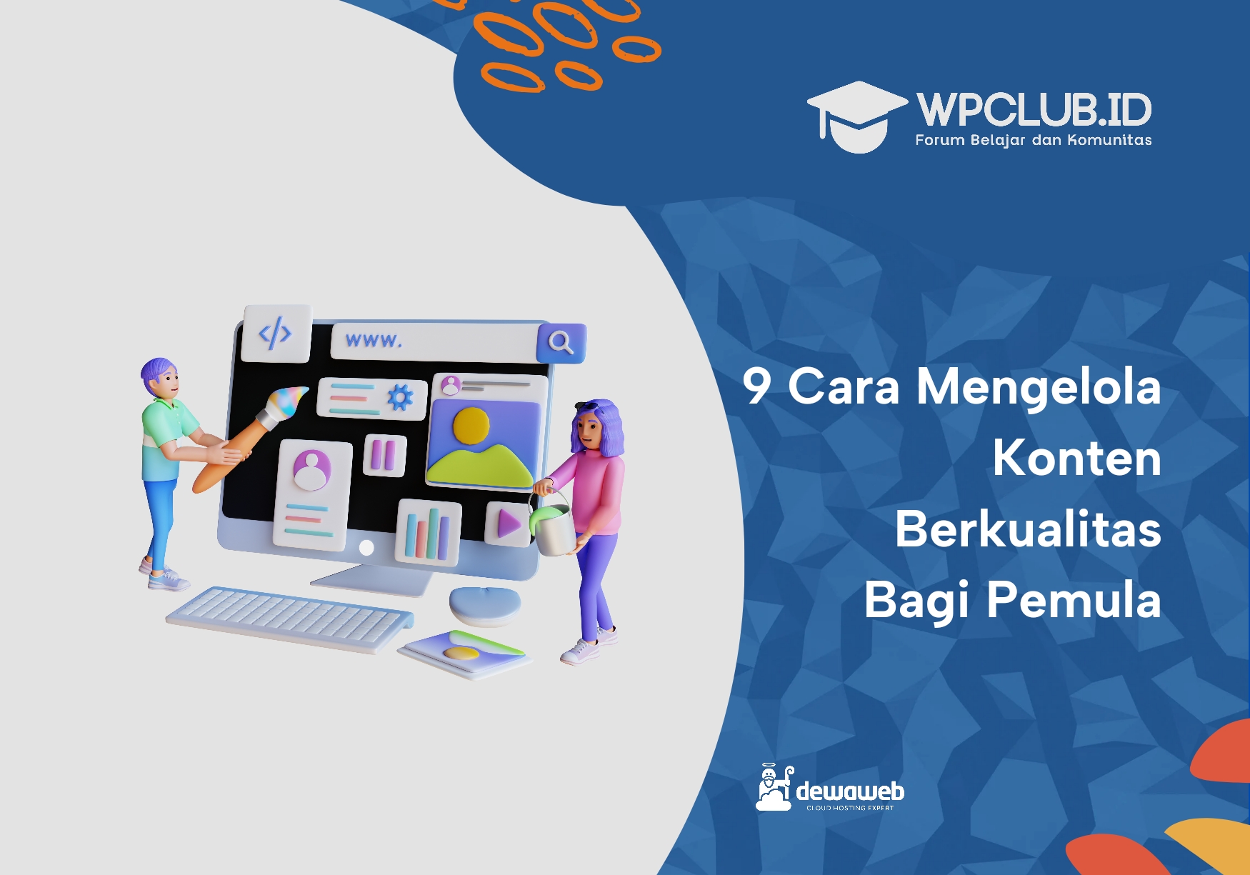 9 Cara Mengelola Konten Berkualitas Bagi Pemula
