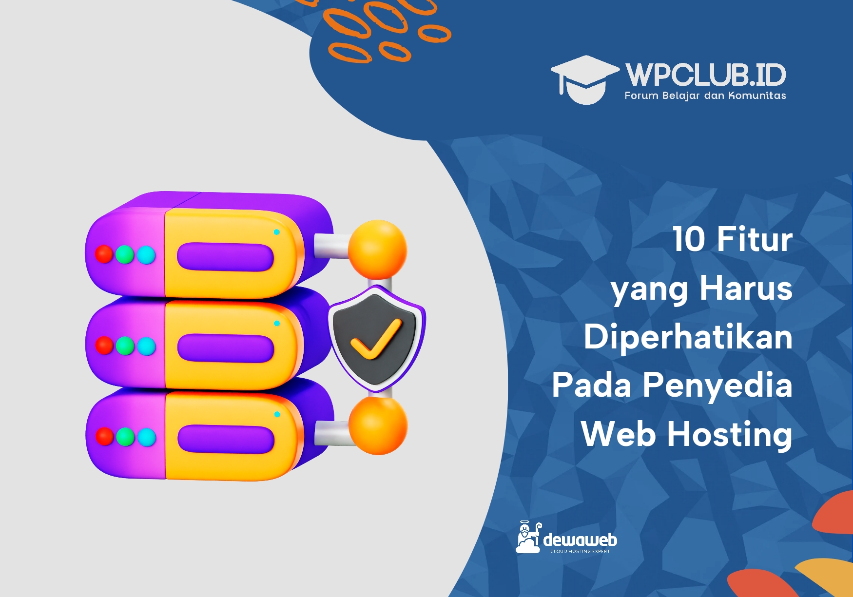 10 Fitur yang Harus Diperhatikan Pada Penyedia Web Hosting