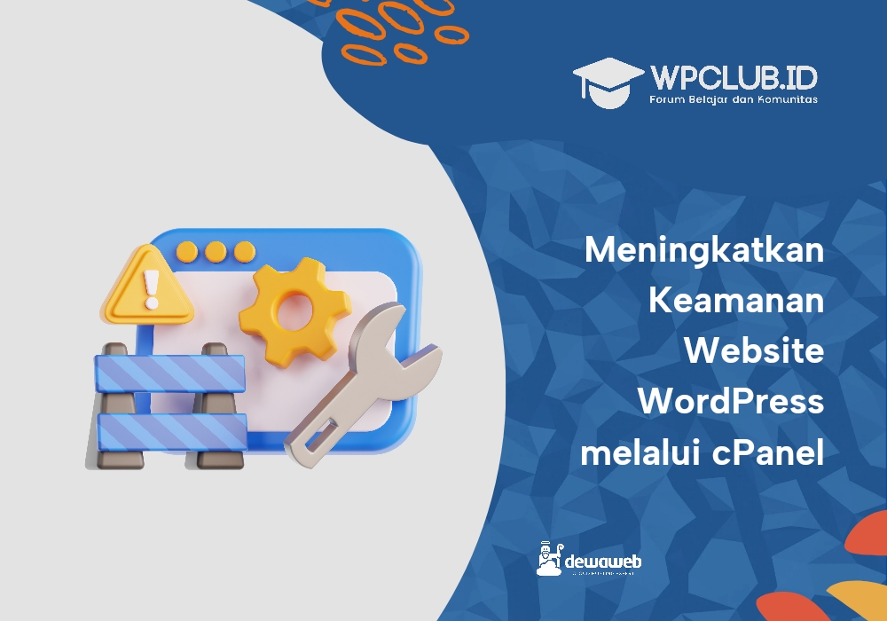 Meningkatkan Keamanan Website WordPress melalui cPanel