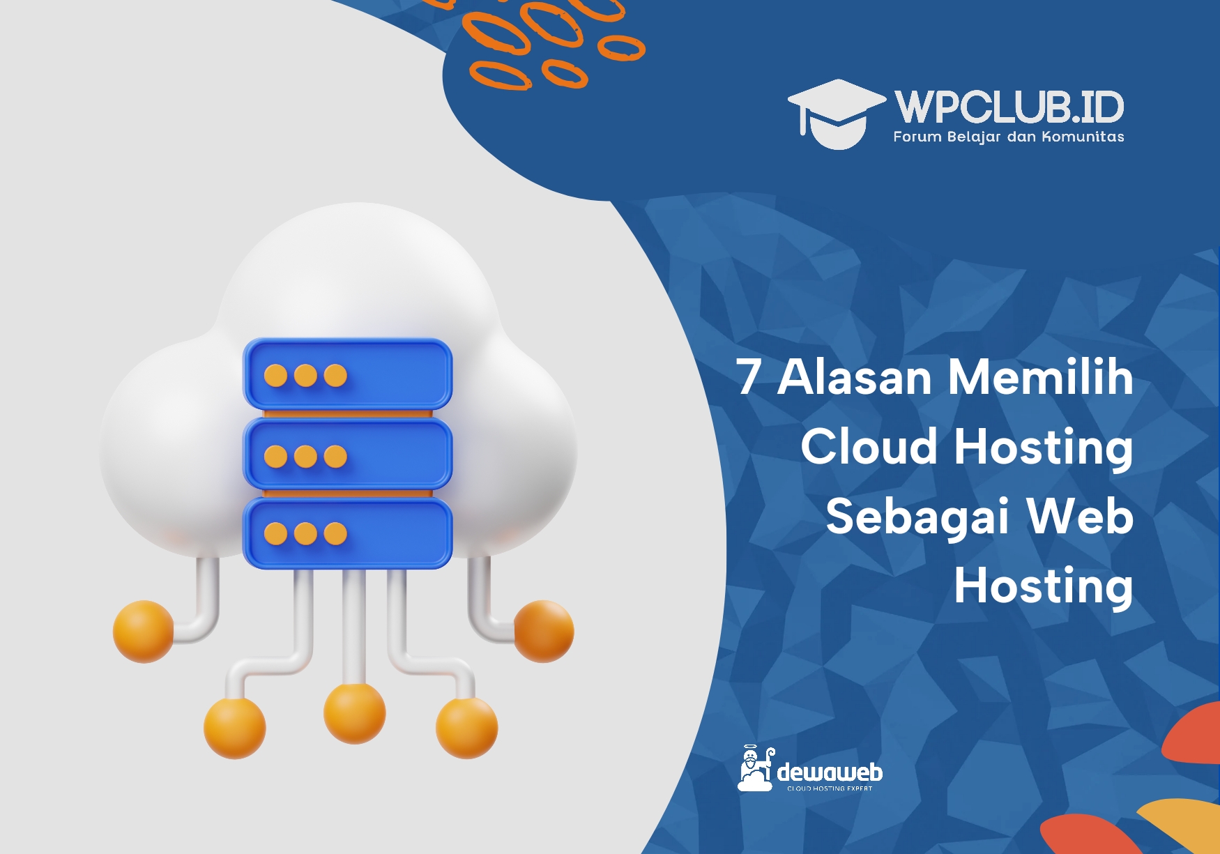7 Alasan Memilih Cloud Hosting Sebagai Web Hosting