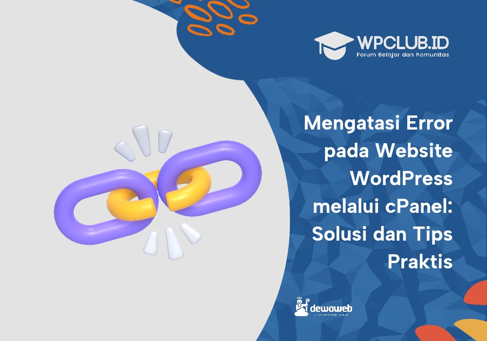 Mengatasi Error pada Website Melalui cPanel